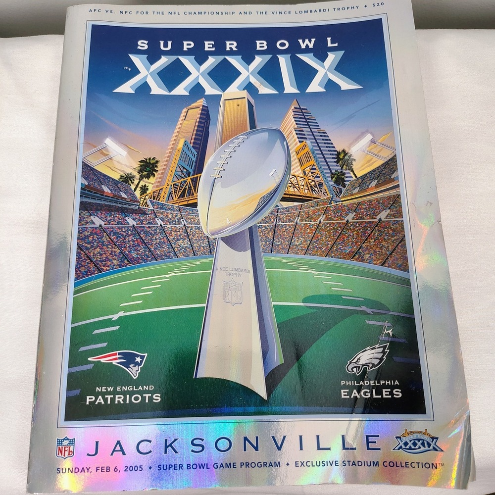 2005 Super Bowl XXXlX 39 Program New England Patriots vs Philadelphia Eagles